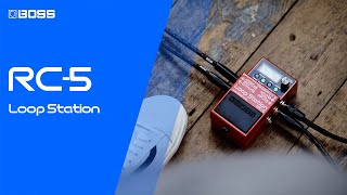 BOSS RC5 Loop Station  Our Most Advanced Compact Guitar Looper Pedal [upl. by Itnaihc250]