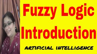 Fuzzy logic Introduction  Artificial Intelligence  Machine Learning  Soft Computing [upl. by Aihsetal]