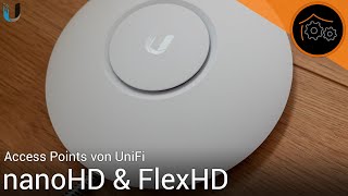 UniFi Access Points einrichten  nanoHD amp FlexHD [upl. by Aticnemrac]