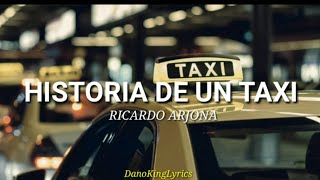 Historia De Un Taxi Ricardo Arjona Letra [upl. by Westlund]