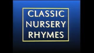 Classic Nursery Rhymes 1991 [upl. by Ayo]