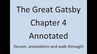 The Great Gatsby Chapter 4 Annotated and Explained F Scott Fitzgerald [upl. by Ellerud]