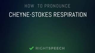 CheyneStokes Respiration  How to pronounce CheyneStokes Respiration [upl. by Ttihw]