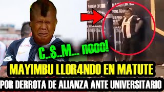 MAYIMBU FUE FILMADO LL0RANDO EN MATUTE POR ALIANZA LIMA [upl. by Reginnej]