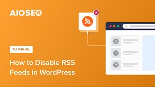 How to Disable RSS Feeds in WordPress [upl. by Eki54]