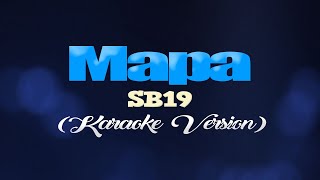 MAPA  SB19 KARAOKE VERSION [upl. by Nnahoj]