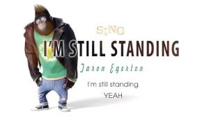 Lyrics Taron Egerton  Im Still Standing SING 2016 Soundtrack [upl. by Therine]