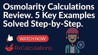 Osmolarity Calculations Review  5 Key Examples Solved [upl. by Eelannej]