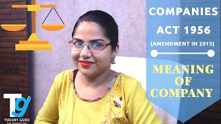 Meaning Of Company  Company Law  Companies Act 1956  Theory Guru  Prof Raspreet Kaur [upl. by Natek]