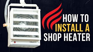 How to Install a Garage Heater  A DIY Guide [upl. by Ayana]