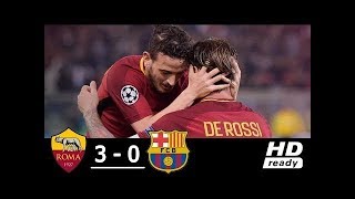 Roma Vs Barcelona 3 0 Match Full Highlights 2018 [upl. by Leen722]