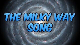 The Milky Way Song  Milky Way Facts  Milky Way Song for Kids  Silly School Songs [upl. by Norda]