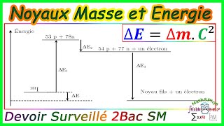 Noyaux Masse et Énergie  Décroissance Radioactive  2 Bac SM  Exercice 2 [upl. by Abihsot725]