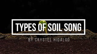 Types of Soil Song [upl. by Notirb]