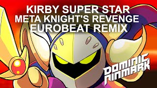 Kirby Super Star  Meta Knights Revenge Eurobeat Remix [upl. by Nwahsyd216]