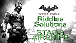 Batman Arkham Knight  Stagg Airships  All Riddle Solutions Trophies and Breakables [upl. by Llednahc]