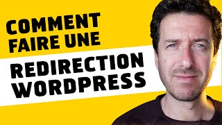 Comment faire une redirection Wordpress   2 méthodes [upl. by Annazor]