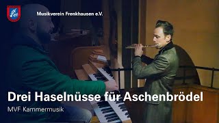 Drei Haselnüsse für Aschenbrödel  MVF Kammermusik [upl. by Olli]