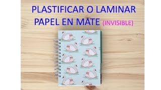 Cómo PLASTIFICAR PAPEL en casa SIN PLASTIFICADORA  TRUCO 😍  EFECTO MATE  LAMINADO CASERO [upl. by Keener744]