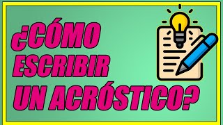 ¿CÓMO ESCRIBIR UN ACRÓSTICO ¡TE LO EXPLICO PASO A PASO  Elprofegato [upl. by Imarej]