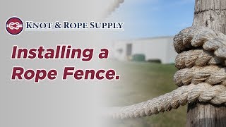 How to Install a Rope Fence [upl. by Lawford]