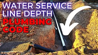 How DEEP to Run a New or Replacement Water Service Line 2018 IPC [upl. by Myo]