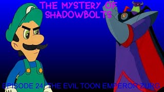 The Mystery Of Shadowbolts Episode 23 The Evil Toon Emperor Zurg [upl. by Pavlov62]