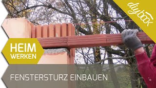 Fenstersturz und Türsturz einbauen [upl. by Assirek]