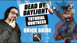 TUTORIAL DBD KILLER HUNTRESS Cacciatrice 2023  Come fare delle HIT da PAURA [upl. by Vijar]