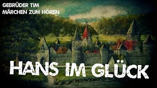 83 Hans im Glück  Märchen der Gebrüder Grimm  Vorgelesen als HörbuchHörspiel [upl. by Nikki]