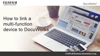 How to link your multi function device to DocuWorks 91 [upl. by Loftus]