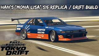 GTA 5 Hans Fast amp Furious Tokyo Drift quotMona Lisaquot Silvia S15  Annis Remus Drift Build [upl. by Martel]