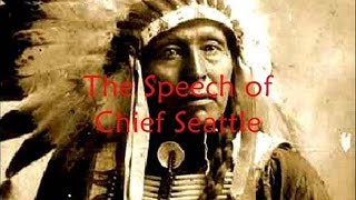 The Speech of Chief Seattle  The Great Chief in Washington [upl. by Lowe]