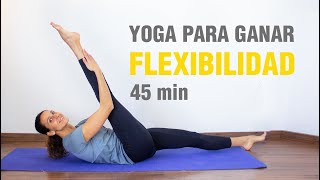 Yoga para ganar Flexibilidad  Clase completa de 45min para estirar todo el cuerpo  Anabel Otero [upl. by Jacobsohn670]