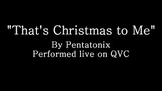 Thats Christmas to Me  Pentatonix Lyrics [upl. by Yellas255]