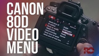 Canon 80D Settings for High Quality DSLR Video [upl. by Htilil808]