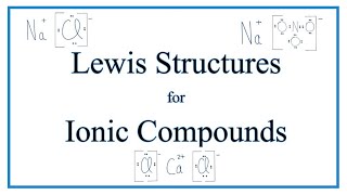 How to Draw Lewis Dot Structures for Ionic CompoundsBonds [upl. by Teyut705]