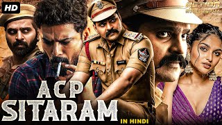 ACP SITARAM  Full Hindi Dubbed Movie  Sree Vishnu amp Kayadu Lohar  South Action Movie [upl. by Alyac863]