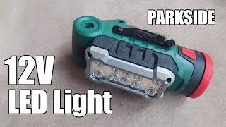 Parkside 12V Cordless LED Light Review  PLLA 12 D3 [upl. by Ailido]