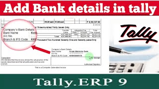 How to add Bank details in tally erp 9  Bank details in tally erp 9  tally bank details in invoice [upl. by Ibbison767]