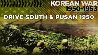 Korean War 19501953  Drive South and Battle of Pusan  COLD WAR DOCUMENTARY [upl. by Cone]