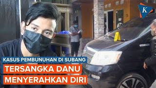 Kasus Pembunuhan Ibu dan Anak Subang Tersangka Danu Menyerahkan Diri [upl. by Stephenson825]