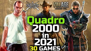 Quadro 2000 In 2021 A Good Choice 🤔  30 Games Tested [upl. by Rae]