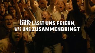 Bitte lasst uns feiern was uns zusammenbringt – Der Bitburger EMFilm [upl. by Alemaj]