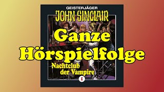 JOHN SINCLAIR  Folge 1 Im Nachtclub der Vampire  Ganze Hörspielfolge [upl. by Spence]