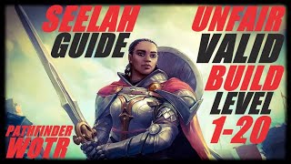 Seelah Ultimate Guide  Unfair Valid Build from Level 1 to 20  Pathfinder Wrath of the Righteous [upl. by Evey]