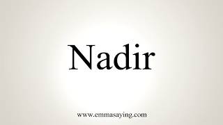 How To Pronounce Nadir [upl. by Gard]