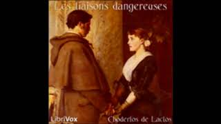 Les Liaisons dangereuses 13  Choderlos de Laclos  AudioBook FR [upl. by Aleris80]