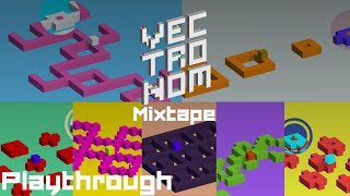 Vectronom Mixtape Playthrough [upl. by Htiderem]