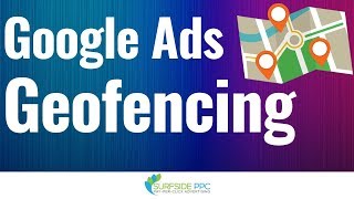 Google Ads Geofencing  Geotargeting Guide For Google AdWords [upl. by Mischa]